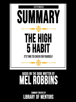 cover image of Extended Summary of the High 5 Habit--It's Time to Cheer For Yourself